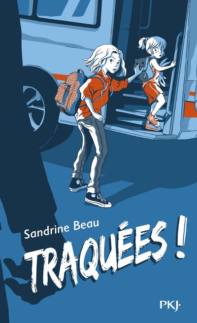 Traquées ! - Sandrine Beau - Poche