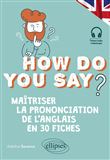 How do you say?