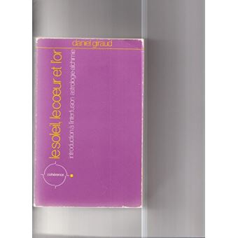 Le soleil, le coeur et l'or