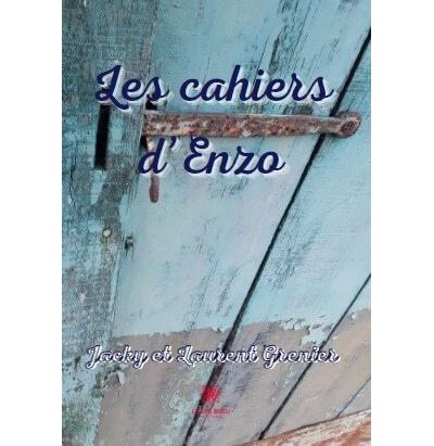 Les cahiers d'Enzo - Jacky Grenier - broché