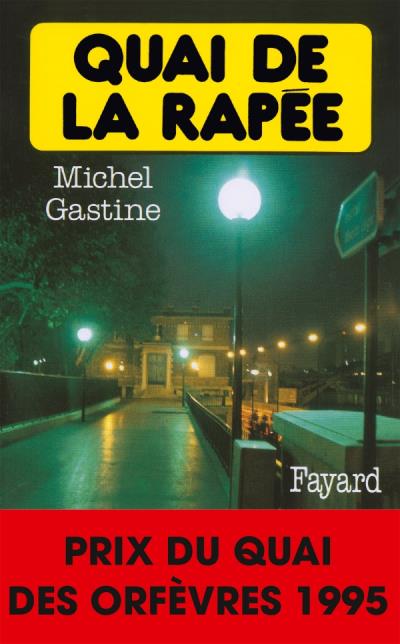 Quai de la Rapée - Michel Gastine - Poche