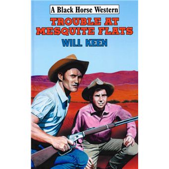 Trouble At Mesquite Flats - 1