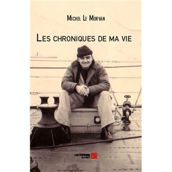 Les chroniques de ma vie