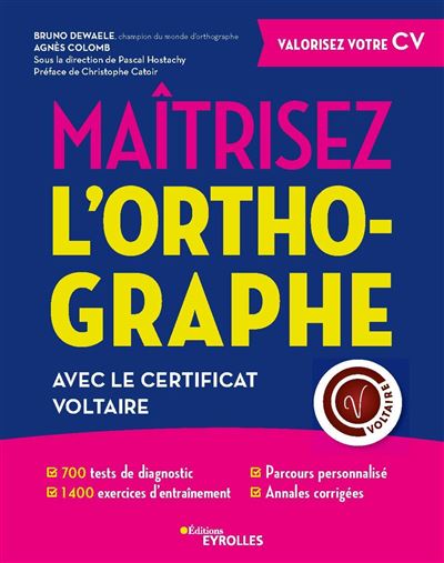 Maîtrisez l'orthographe avec le Certificat Voltaire