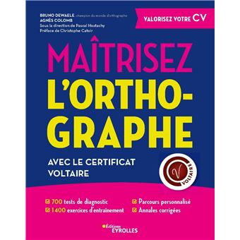 Maitrisez L Orthographe Avec La Certification Voltaire - 