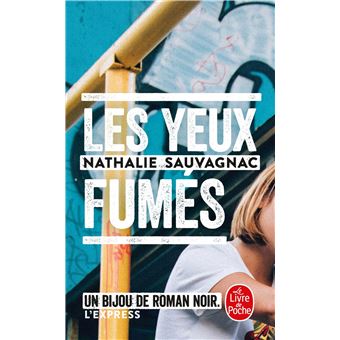 Les Yeux fumés
