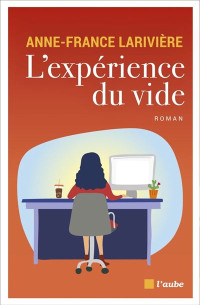 L'expérience du vide - Anne Larivière - broché