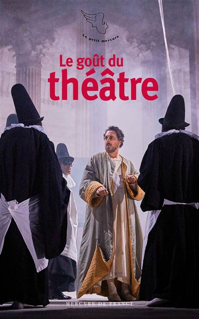 Le goût du théâtre -  Collectif - Poche