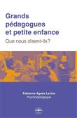 Grands pédagogues et petite enfance