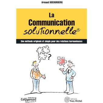 La communication solutionnelle