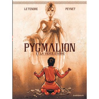 Pygmalion et la vierge d ivoire