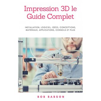 Les meilleurs logiciels pour l'impression 3D en 2024 - Le guide complet