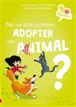 Est-ce que je peux adopter un animal ?