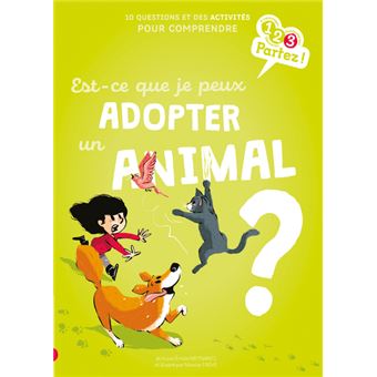 Est-ce que je peux adopter un animal ?
