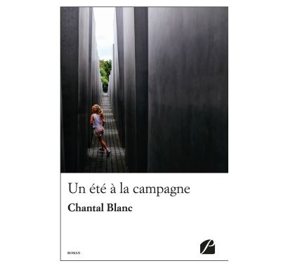 Un été à la campagne - Chantal Blanc - broché