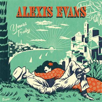 Yours Truly - Alexis Evans - CD album - Achat & prix | fnac