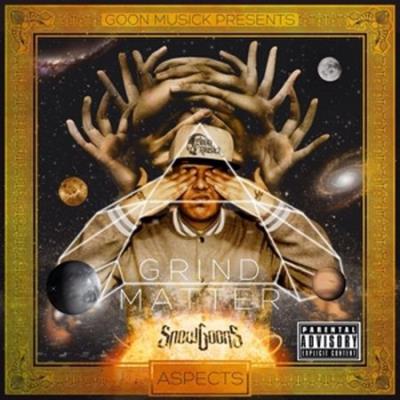 Grind over matter : Snowgoons