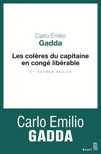 Les colères du capitaine en congé libérable - Et autres récits