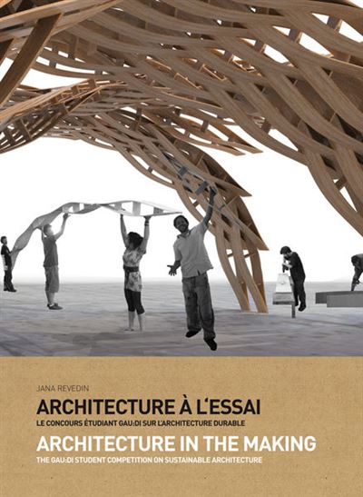 Architecture à l'essai/Architecture in the making