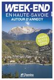 Week-End en Haute-Savoie Autour D'Annecy