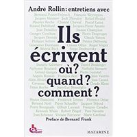 Ils écrivent où ? Quand ? Comment ?