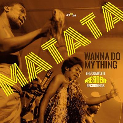 Wanna do my thing/the complete president recordings