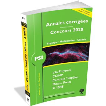 Annales corrigées Concours 2020 - PSI Physique - Modélisation - Chimie