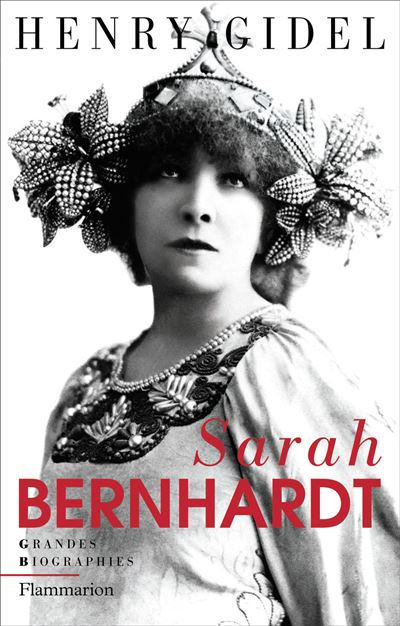 Sarah Bernhardt Broché Henry Gidel Achat Livre Fnac 