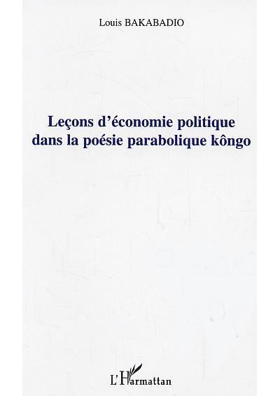Leçons d'économie politique dans la poésie parabolique kôngo - Louis Bakabadio - broché