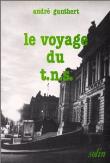 Le voyage du T.n.s., 1975-1983