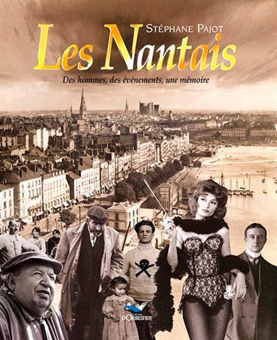 Les Nantais - Stéphane Pajot - cartonné