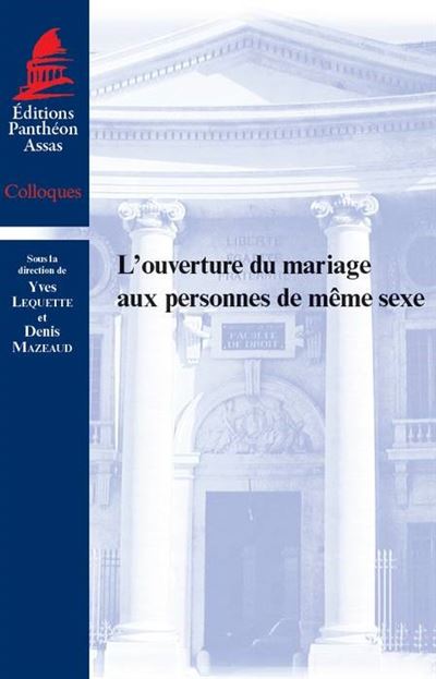 Louverture Du Mariage Aux Personnes De Même Sexe Broché Yves