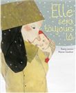 Elle sera toujours là