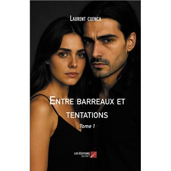 Entre barreaux et tentations