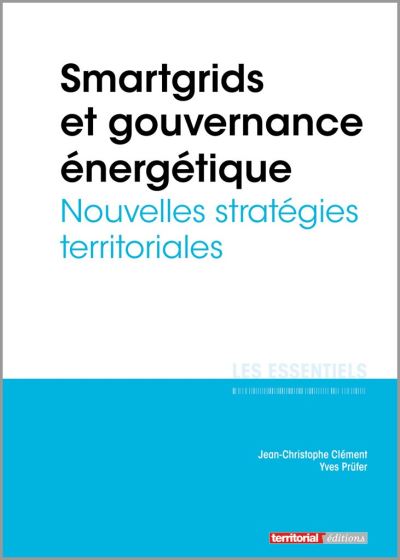Smartgrids et gouvernance énergétique – Nouvelles stratégies territoriales