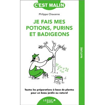 Je fais mes potions, purins et badigeons