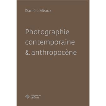 Photographie contemporaine & anthropocène