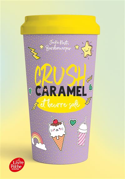 CRUSH - Caramel et beurre salé - Charlotte Grossetête - Poche