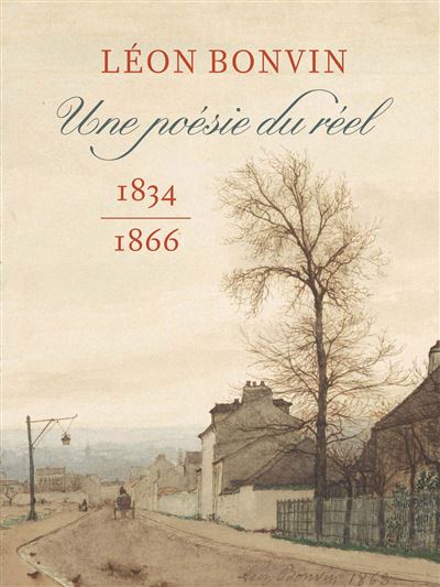 Leon Bonvin (1834-1866). Une poesie du reel