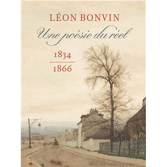 Léon Bonvin (1834-1866). Une poésie du réel