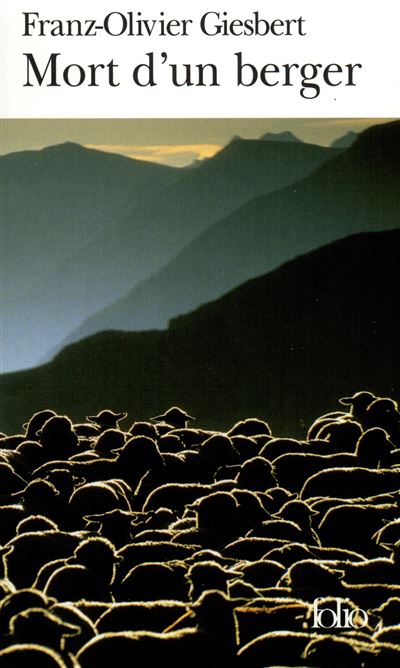 Mort d'un berger - Franz-Olivier Giesbert - Poche