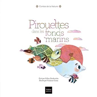 Contes de la nature - Pirouettes dans les fonds marin 3/5 ans