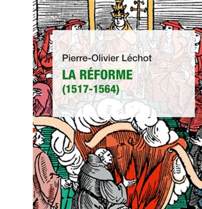 La Réforme (1517-1564)