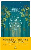 Là où les arbres rencontrent les étoiles