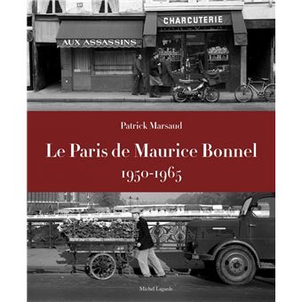 Le Paris de Maurice Bonnel -1950-1965