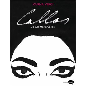 Callas, je suis Marias Callas