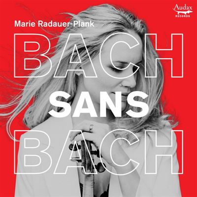 Bach Sans Bach 