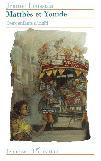 Matthes et yonide deux enfants d'haiti - J. Loussala - broché
