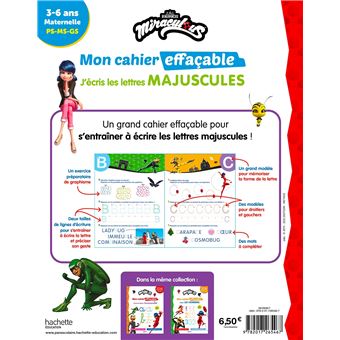 Miraculous - Mon cahier effaçable - J'écris les lettres majuscules (3-6 ans)