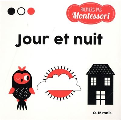 Premiers pas Montessori - Jour et nuit - Chiara Piroddi - cartonné